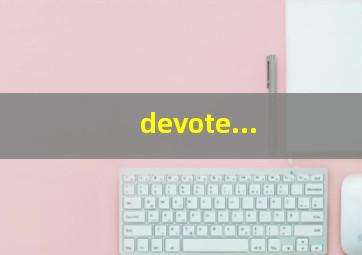 devote...