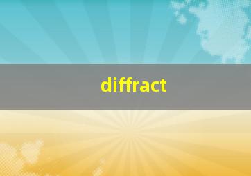 diffract