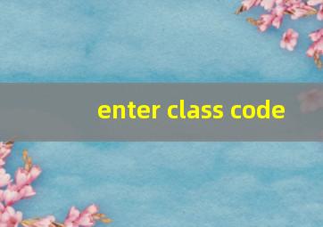 enter class code