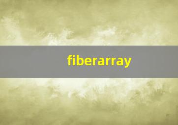 fiberarray