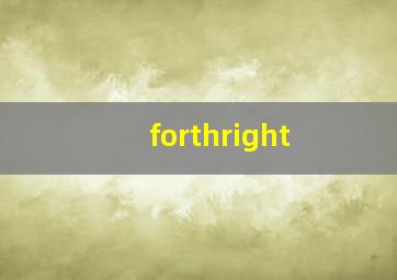 forthright