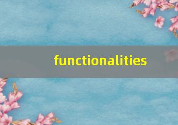 functionalities 