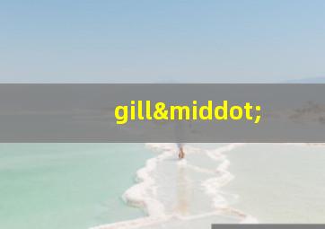 gill·