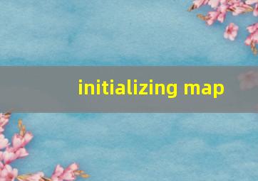 initializing map