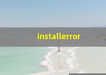 installerror