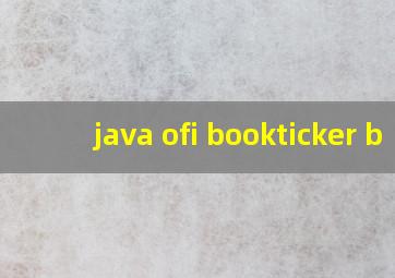 java ofi bookticker b