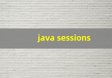 java sessions