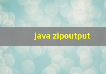 java zipoutput