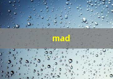 mad
