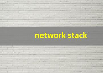 network stack