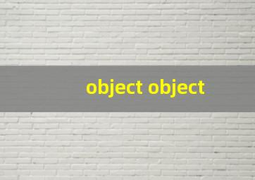 object object