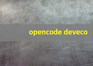 opencode deveco