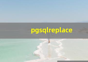 pgsqlreplace