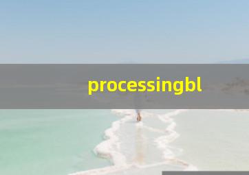 processingbl
