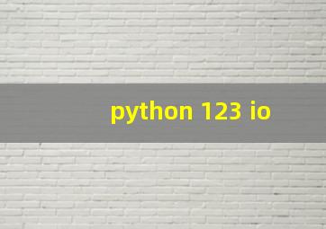 python 123 io