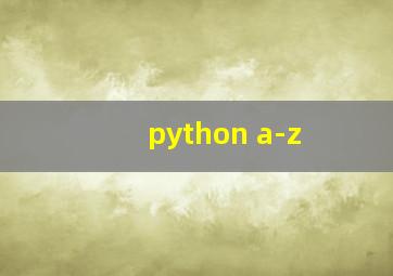 python a-z