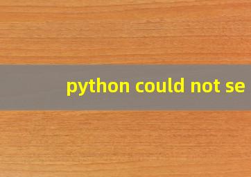 python could not se