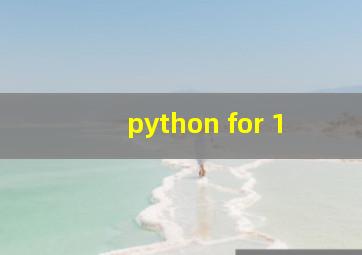 python for 1
