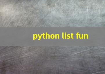 python list fun