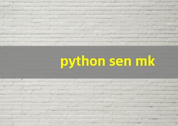 python sen mk