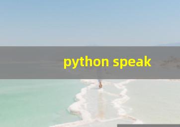 python speak