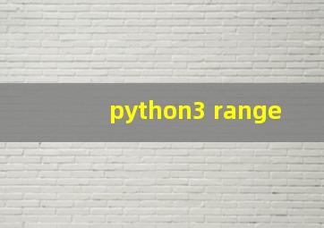 python3 range