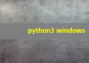 python3 windows