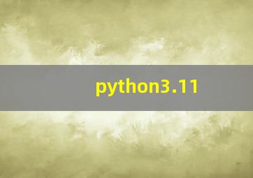 python3.11