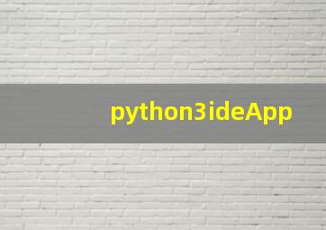 python3ideApp