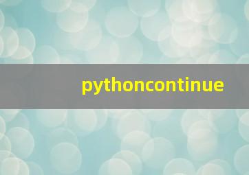 pythoncontinue