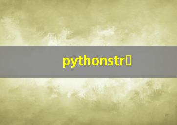 pythonstr�