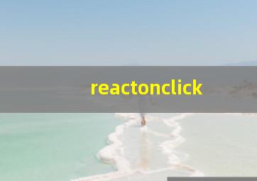 reactonclick