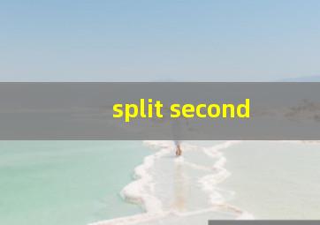 split second