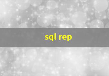 sql rep