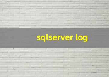 sqlserver log