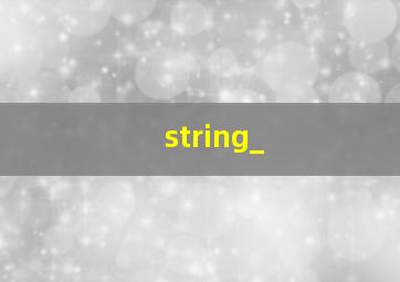 string_