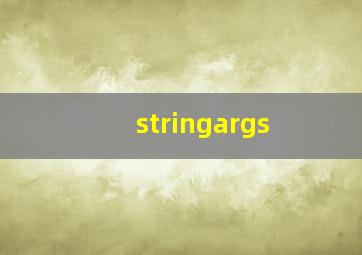 stringargs