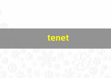 tenet 