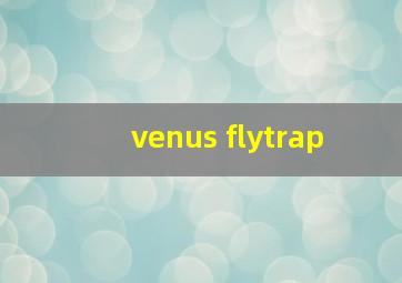 venus flytrap 