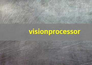visionprocessor