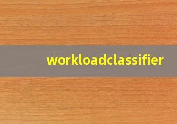 workloadclassifier 